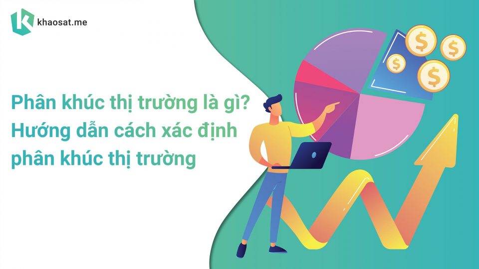 Phân khúc thị trường là gì?
