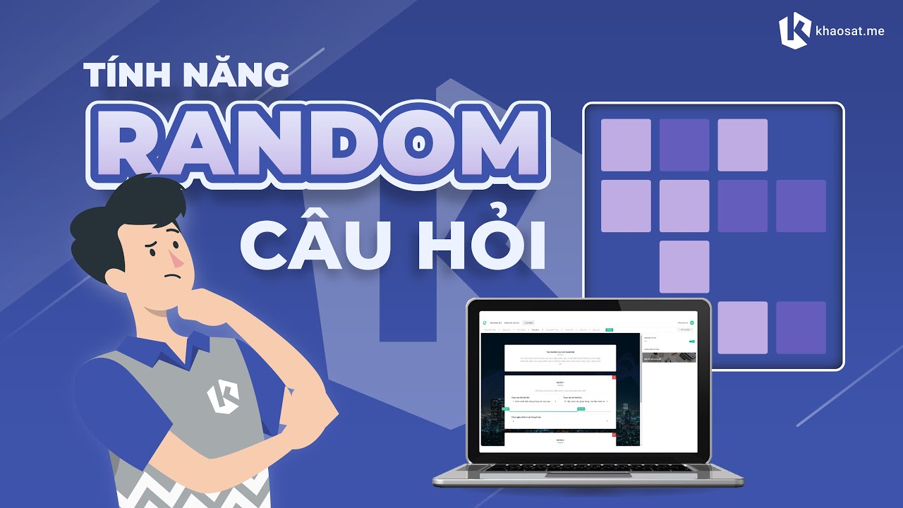 Tạo nhiều bộ đề khác nhau bằng tính năng RANDOM CÂU HỎI trên Khaosat.me