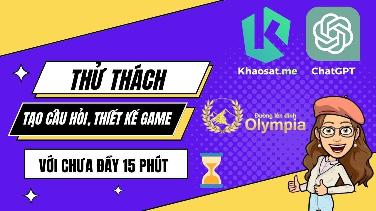 Tạo trò chơi "Đường Lên Đỉnh Olympia" với Khaosat.me và ChatGPT chỉ 15 phút